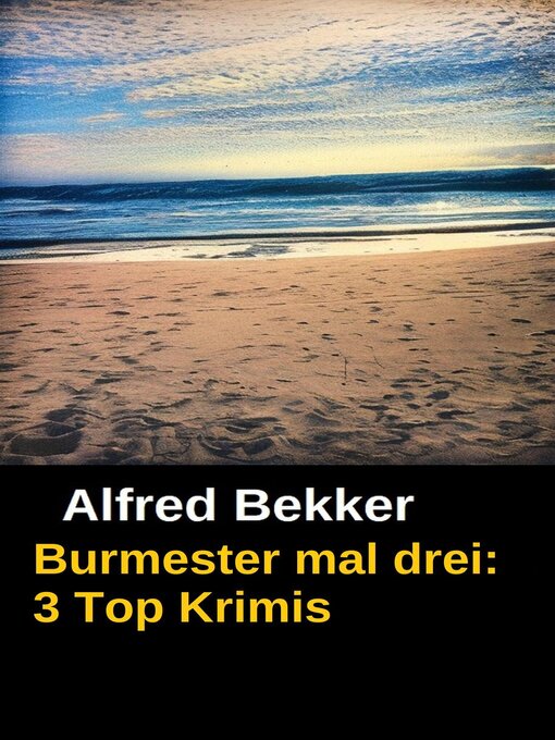 Title details for Burmester mal drei by Alfred Bekker - Available